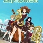 Hibike! Euphonium – Todos Episódios